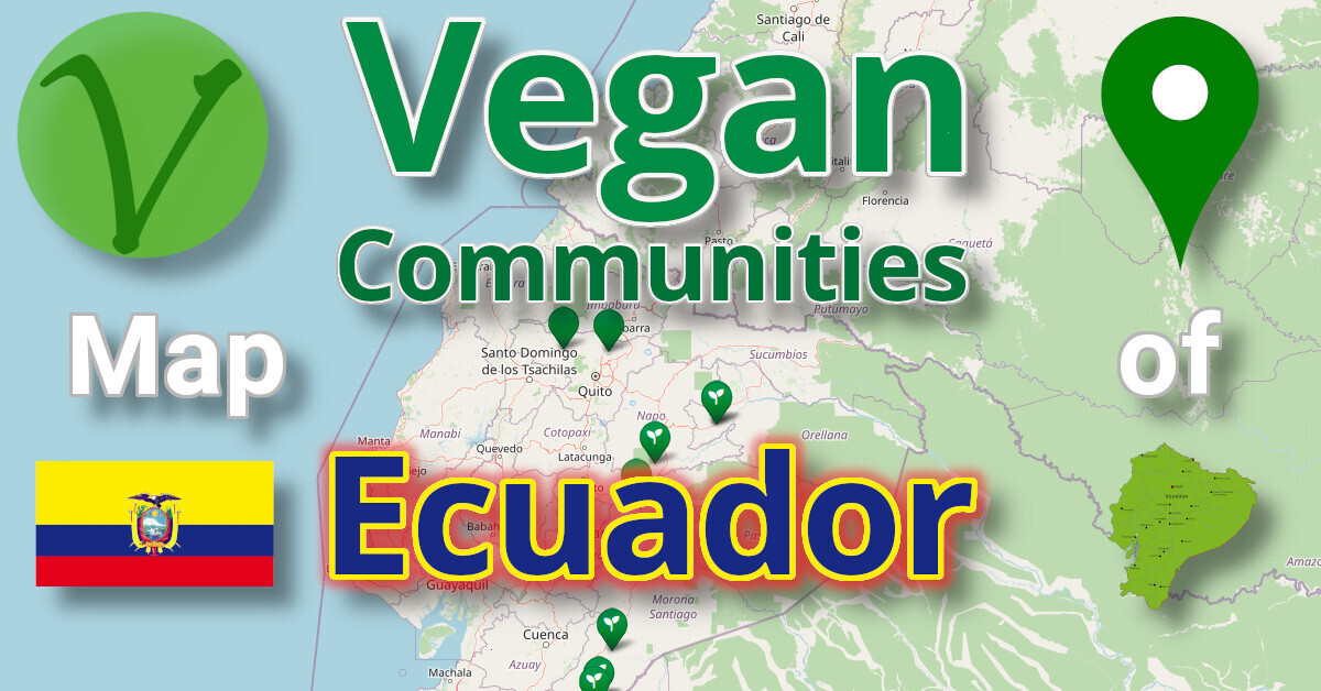 [Vegan Communities Map of Ecuador]